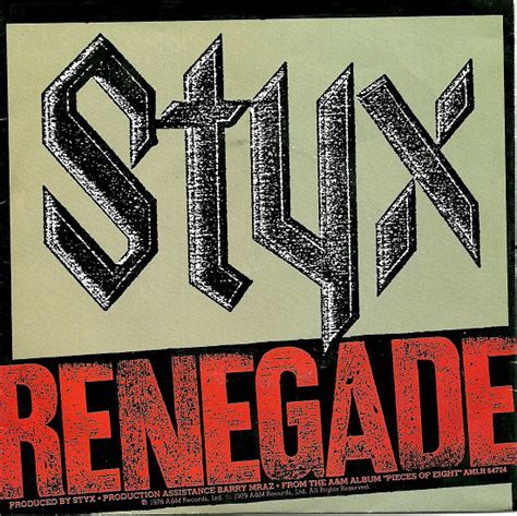 Renegade by Styx .